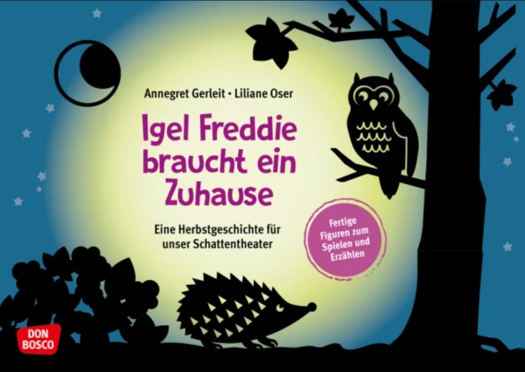Das Schattentheater - Igel Freddie braucht ein Zuhause, 3-8 Jahre