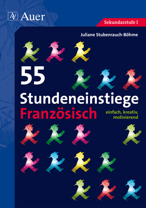 55 Stundeneinstiege Französisch, Buch, 5. bis 13. Klasse