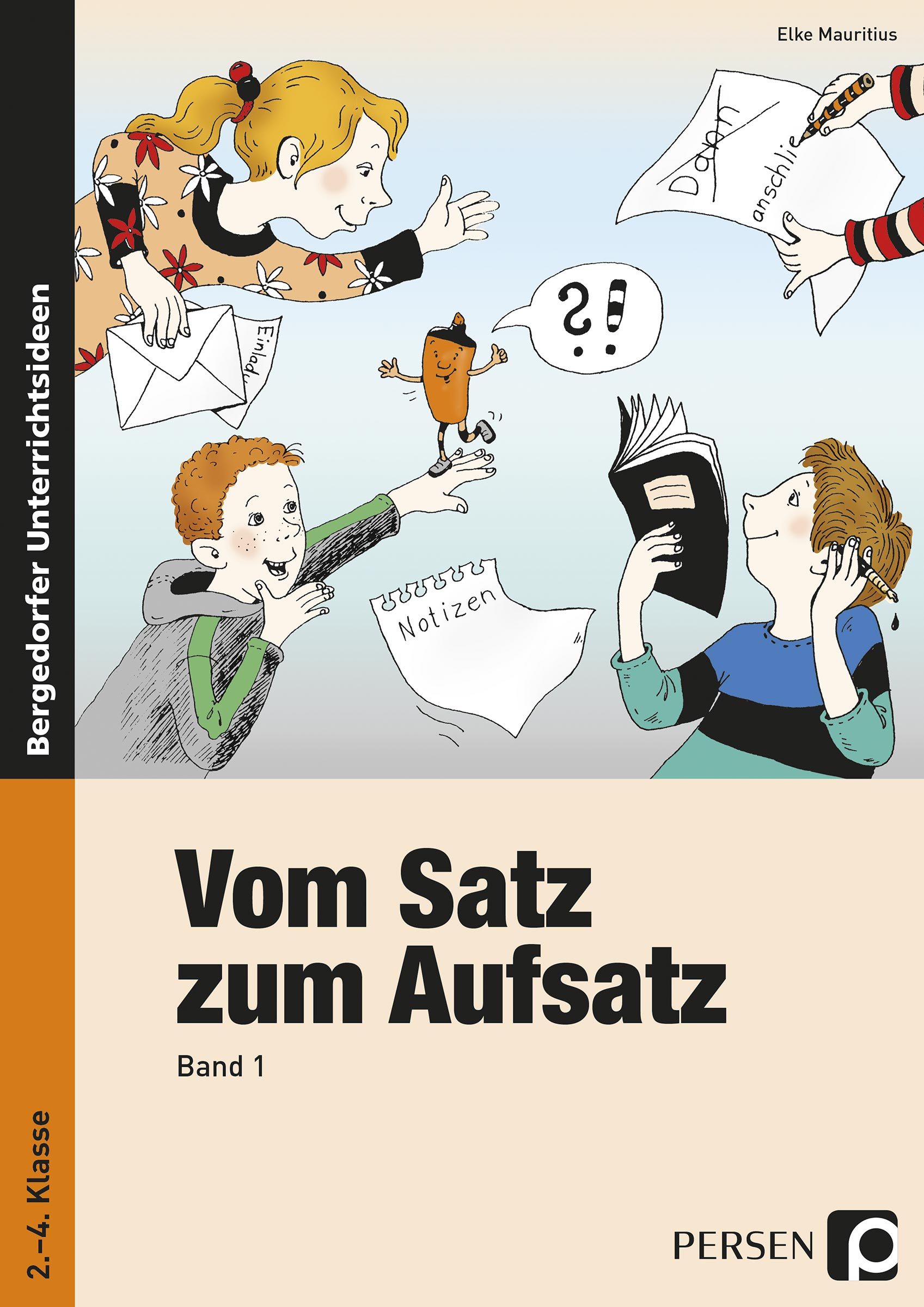 Vom Satz zum Aufsatz - Band 1, 2.-4. Klasse