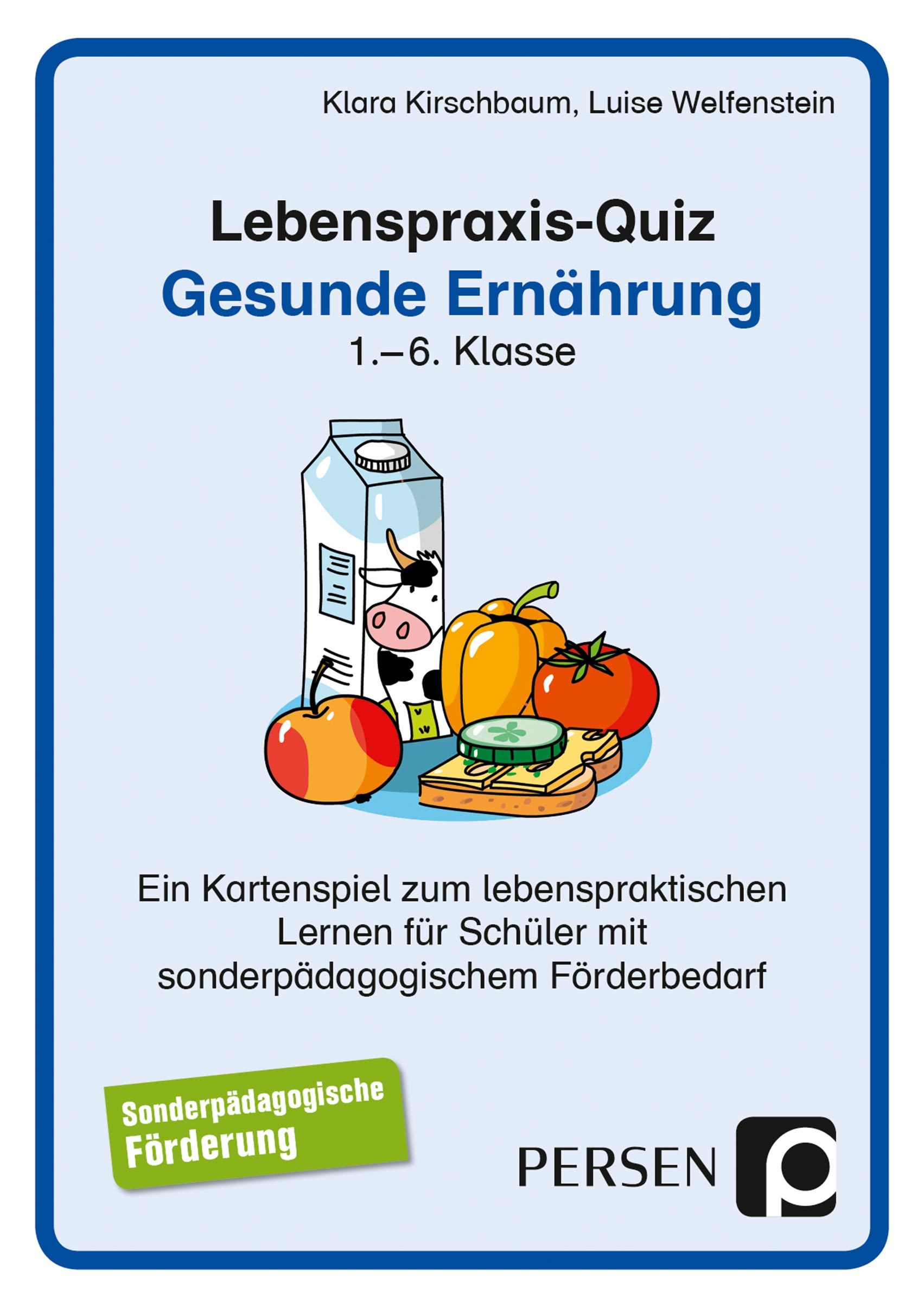 Lebenspraxis-Quartett: Gesunde Ernährung, 1. bis 6. Klasse
