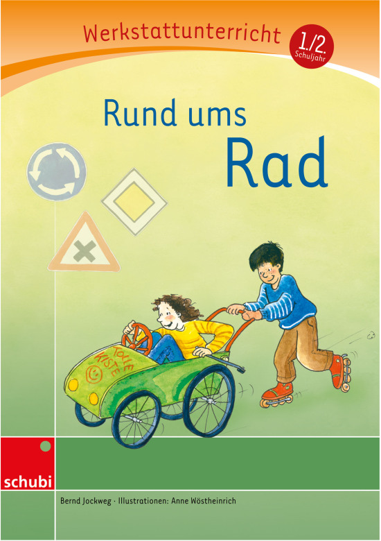 Anton und Zora: Rund ums Rad - Werkstatt zu Zora, 6-9 Jahre