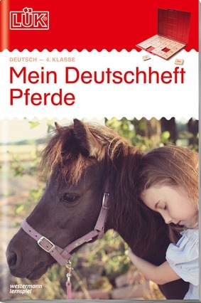 LÜK Deutschheft Pferde, 4. Klasse