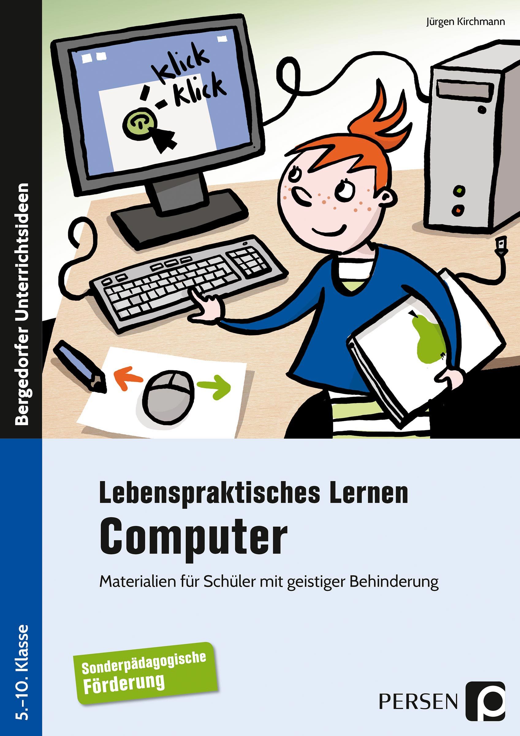 Lebenspraktisches Lernen: Computer, Buch, 5. bis 10. Klasse