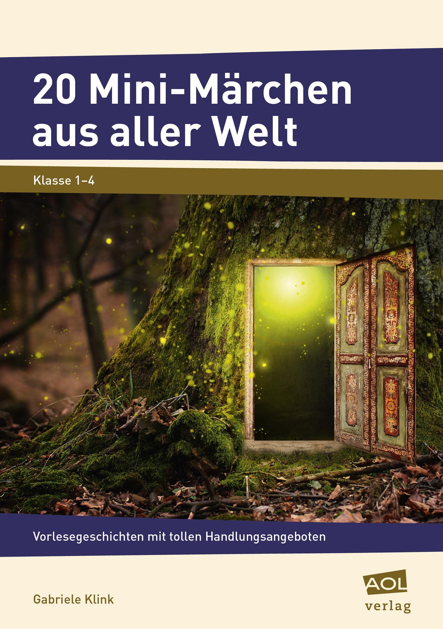 20 Mini-Märchen aus aller Welt, 1.-4. Klasse