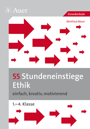 55 Stundeneinstiege Ethik, Grundschule, Buch, 1. bis 4. Klasse