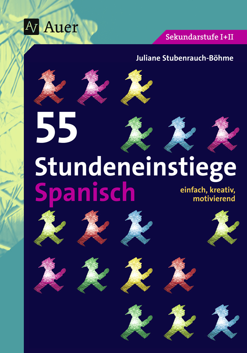 55 Stundeneinstiege Spanisch, Buch, 5. bis 13. Klasse