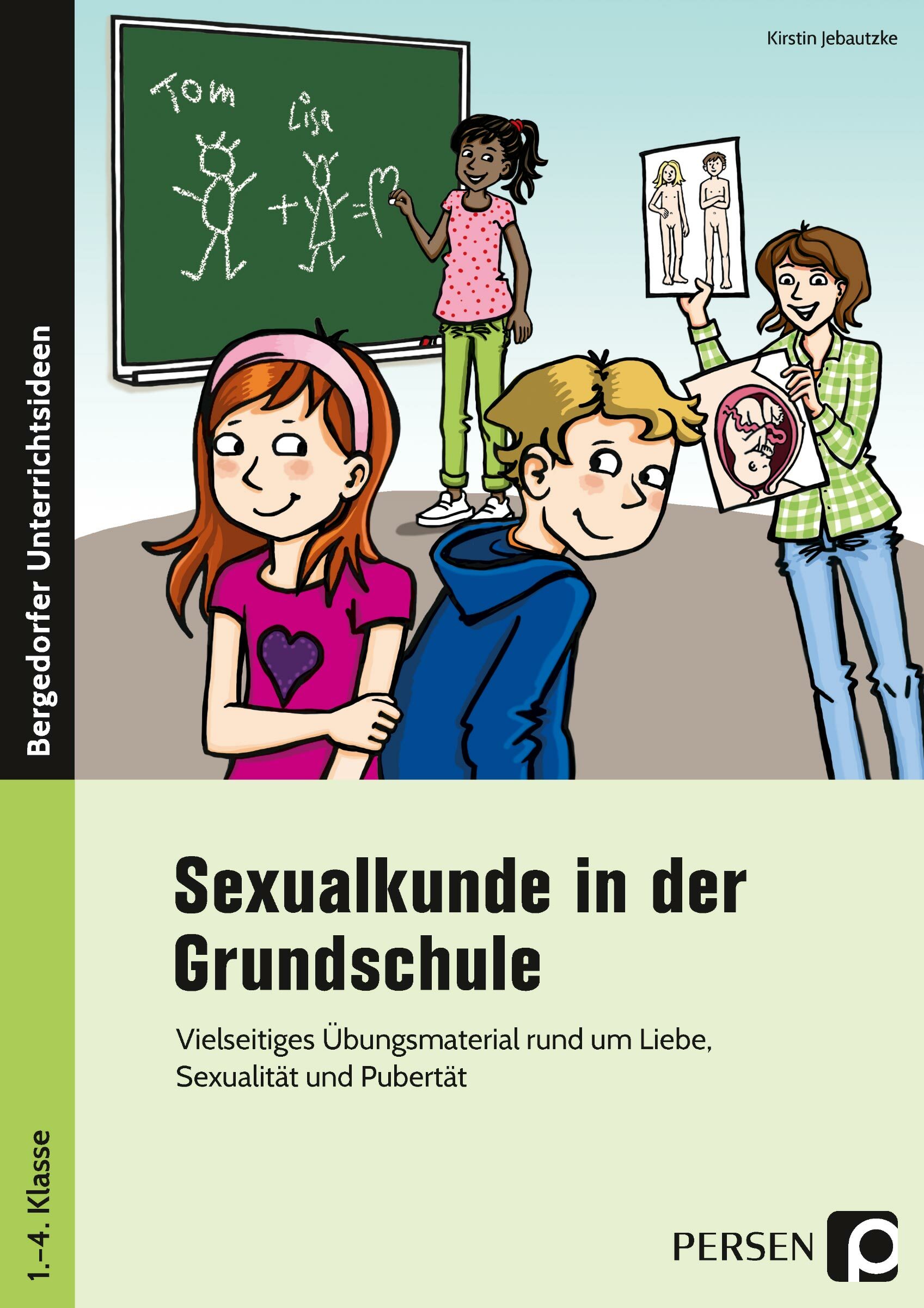 Sexualkunde in der Grundschule, Heft, Klasse 1-4