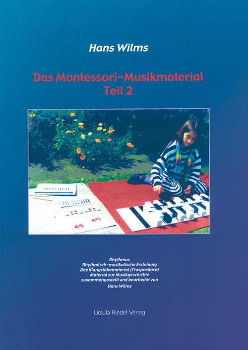 Das Montessori-Musikmaterial Teil 2, Buch