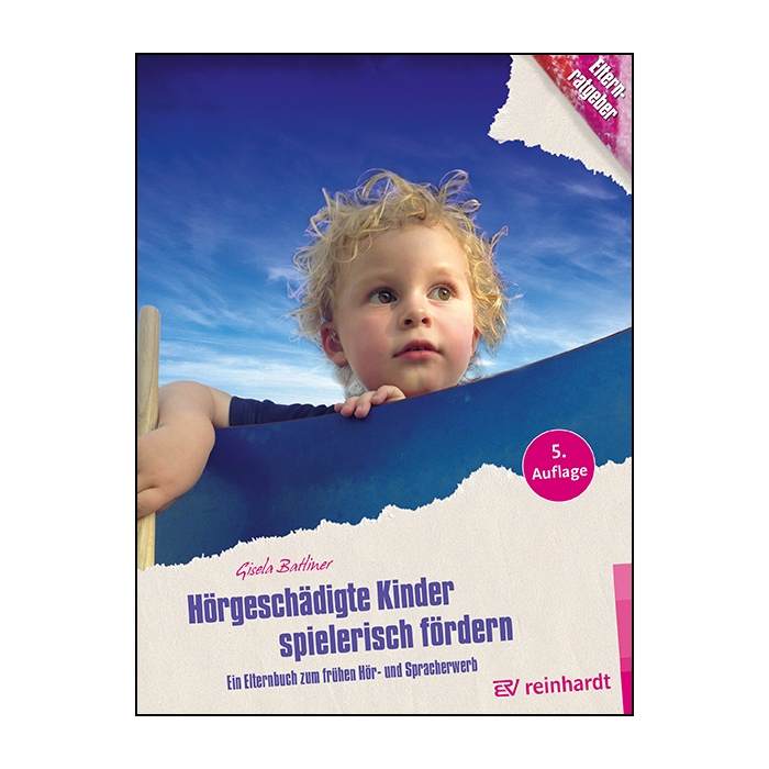 Hörgeschädigte Kinder spielerisch fördern, Buch, 0-6 Jahre