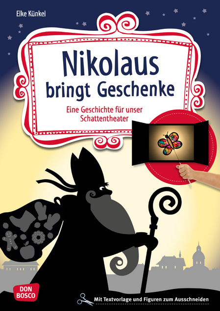 Das Schattentheater - Nikolaus bringt Geschenke, ab 3 Jahre