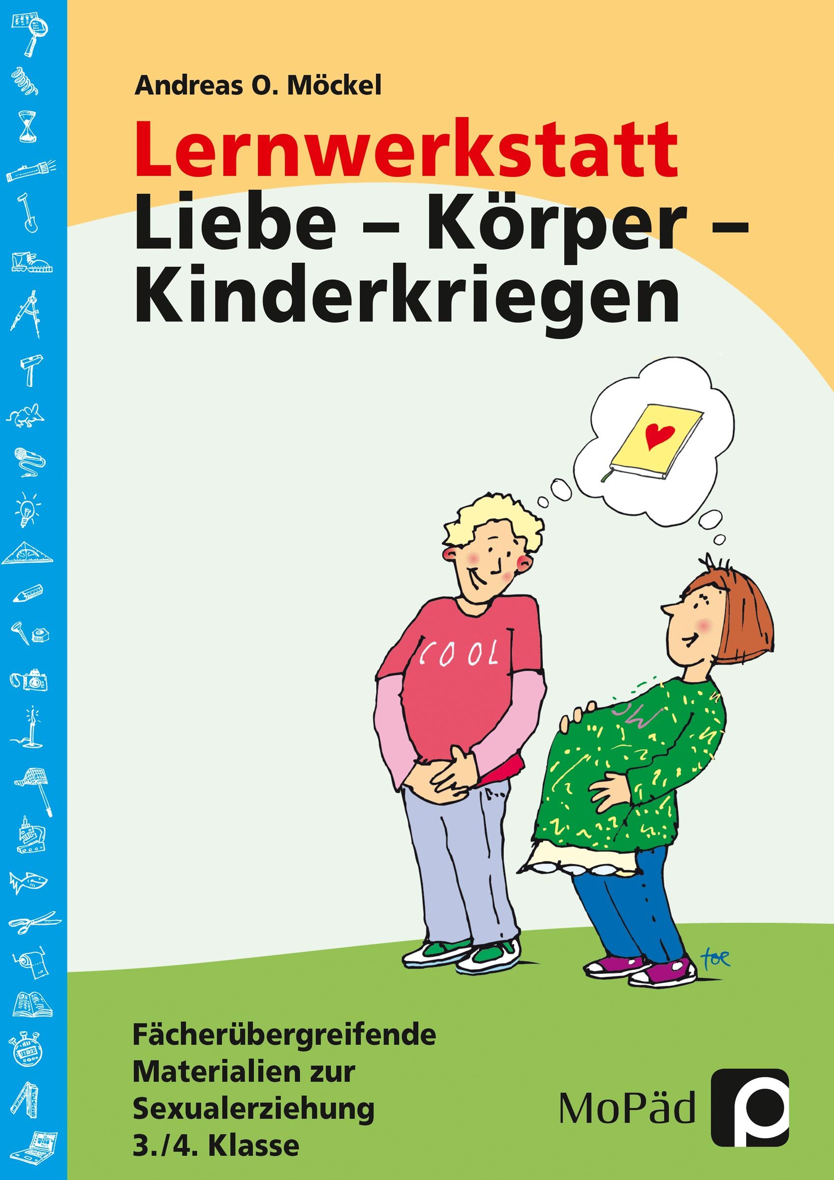 Lernwerkstatt: Liebe - Körper - Kinderkriegen, Buch, 3.-4. Klasse