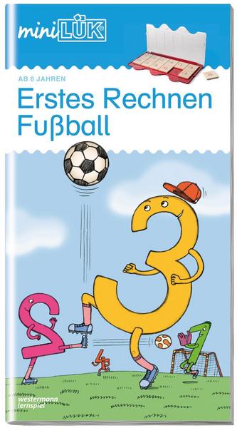 miniLÜK Fußball Erstes Rechnen, Heft, 6-7 Jahre