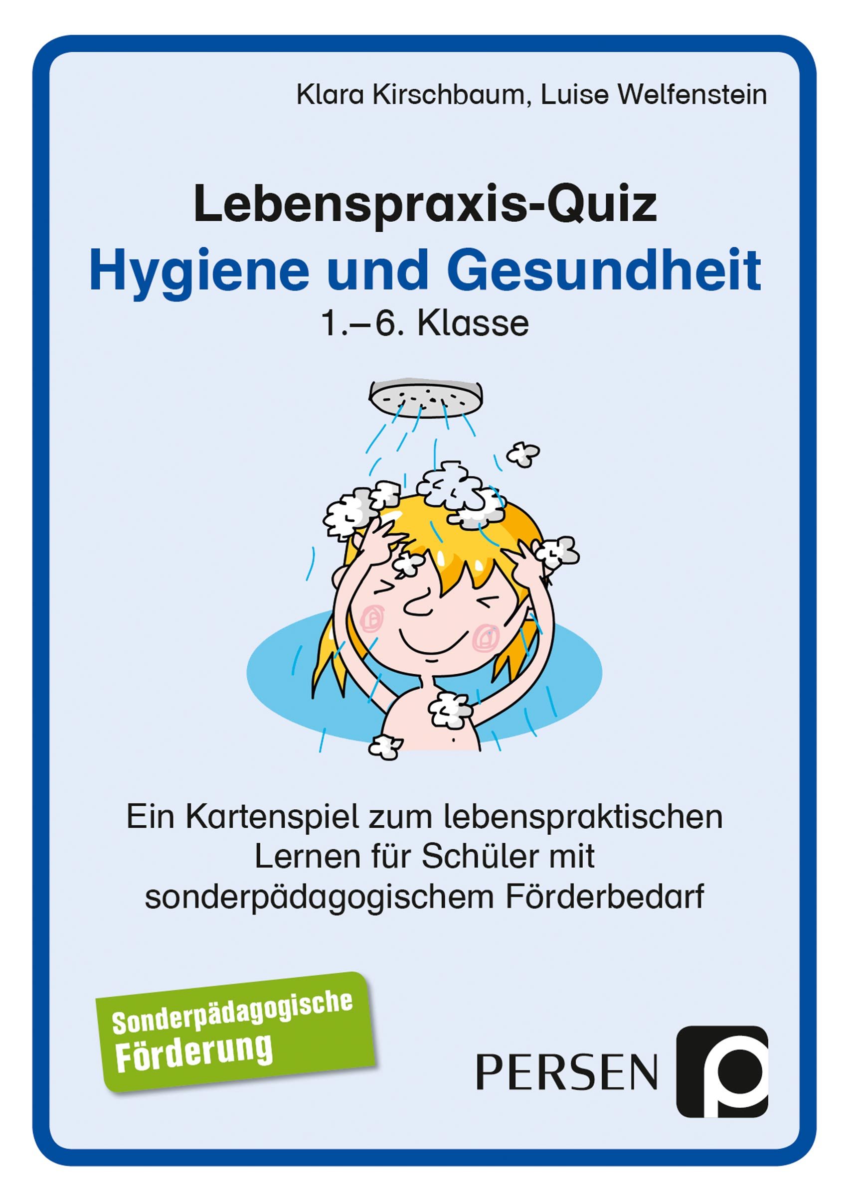 Lebenspraxis-Quiz: Hygiene und Gesundheit, 1. bis 6. Klasse