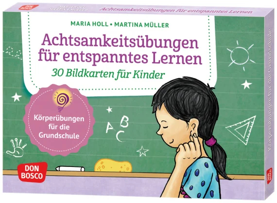 Achtsamkeitsübungen für entspanntes Lernen. 30 Bildkarten für Kinder, 6-12 Jahre