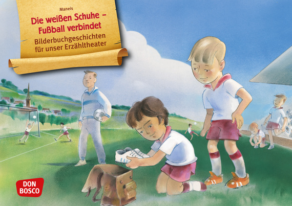 Kamishibai Bildkartenset - Die weißen Schuhe ? Fußball verbindet, 5-10 Jahre