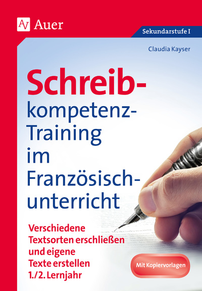 Schreibkompetenz-Training im Französischunterricht, Klasse 5-7