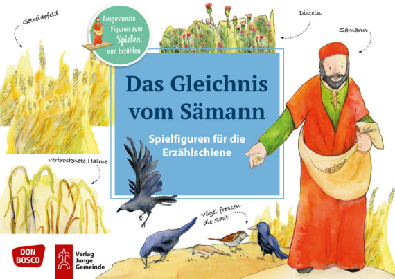 Das Gleichnis vom Sämann. Spielfiguren für die Erzählschiene, Heft, ab 2 Jahre