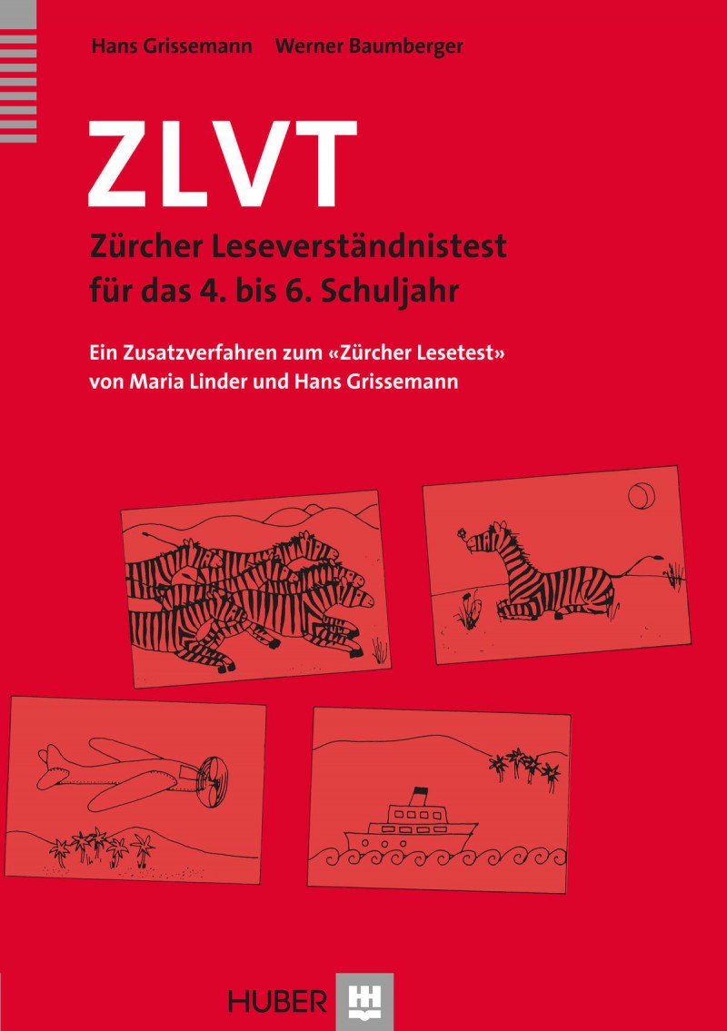 ZLVT Zürcher Leseverständnistest für das 4. bis 6. Schuljahr