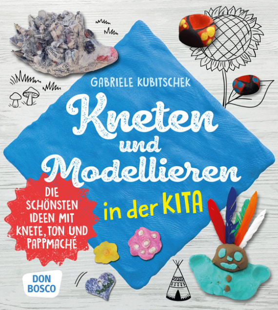 Kneten und Modellieren in der Kita, Buch, 4 bis 8 Jahre