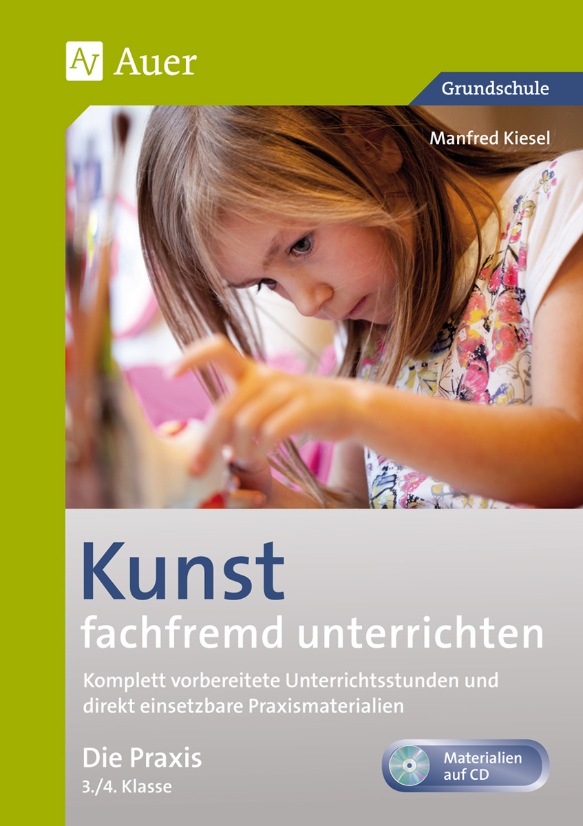 Kunst fachfremd unterrichten, Die Praxis 3/4
