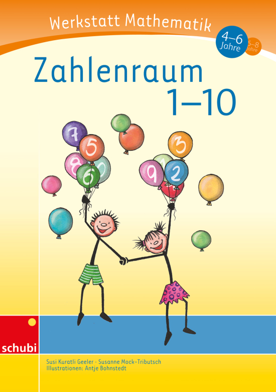 Werkstatt Mathematik - Zahlenraum 1-10, 4-6 Jahre