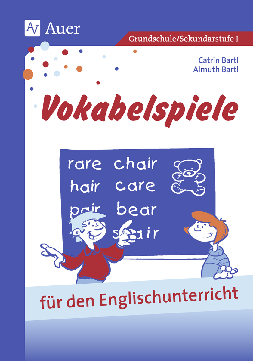 Vokabelspiele für den Englischunterricht in der Grund- und Hauptschule