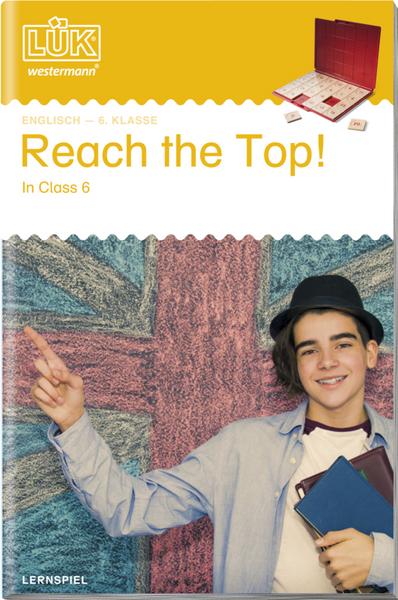 LÜK Reach the Top Class 6, Heft, 6. Klasse