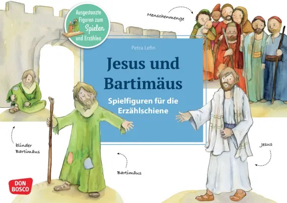 Jesus und Bartimäus, Spielfiguren für die Erzählschiene, ab 2 Jahre