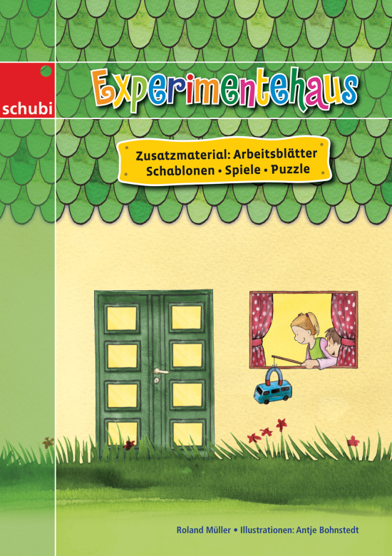 Experimentehaus - Zusatzmaterial, 4-9 Jahre