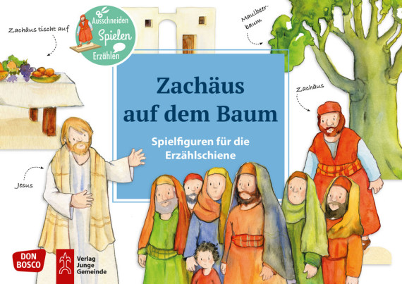 Zachäus. Spielfiguren für die Erzählschiene, Heft, ab 2 Jahre