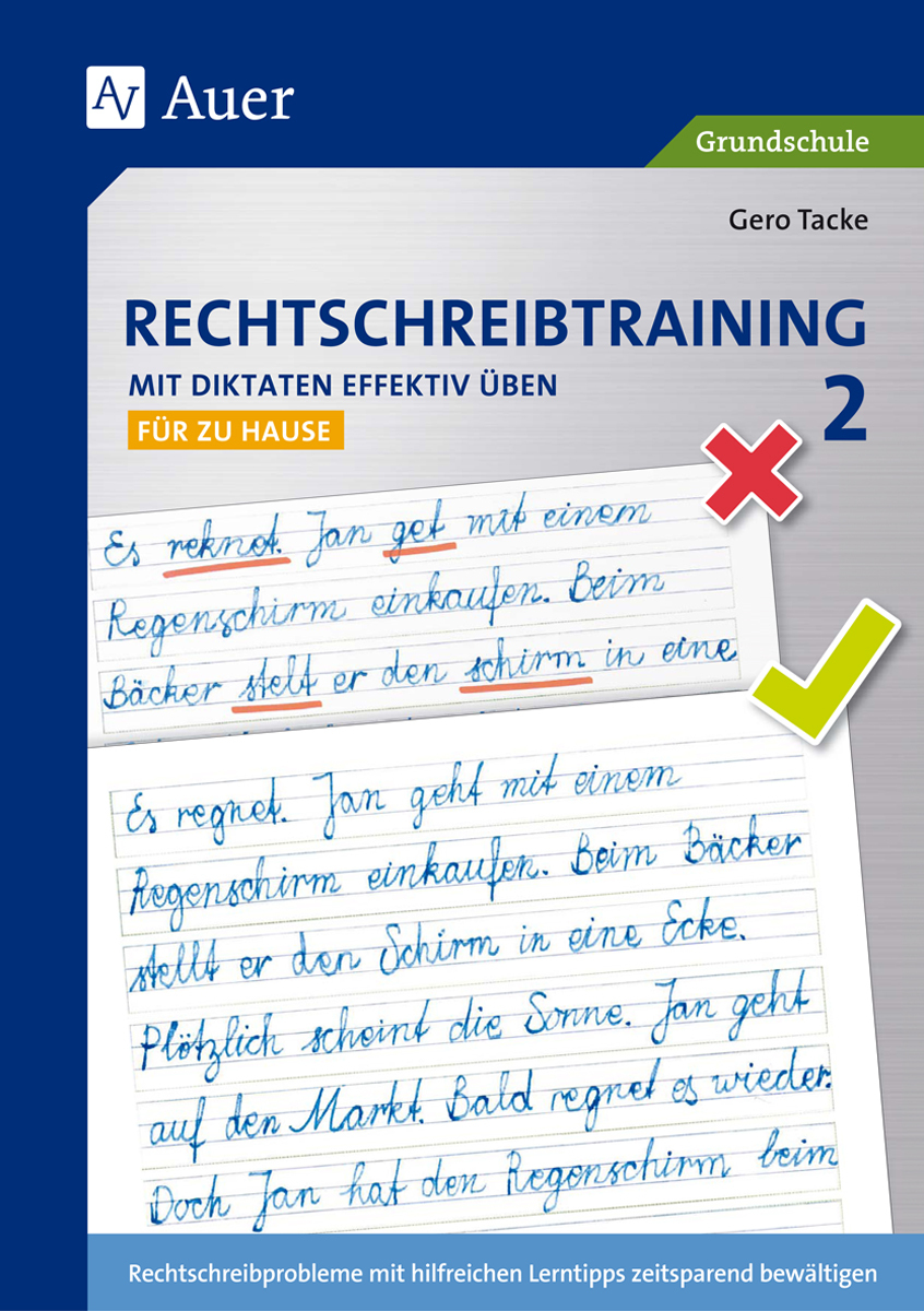 Rechtschreibtraining: Mit Diktaten effektiv üben 2 - für zu Hause