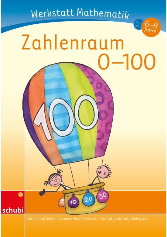 Werkstatt Mathematik - Zahlenraum 0-100, 6-8 Jahre