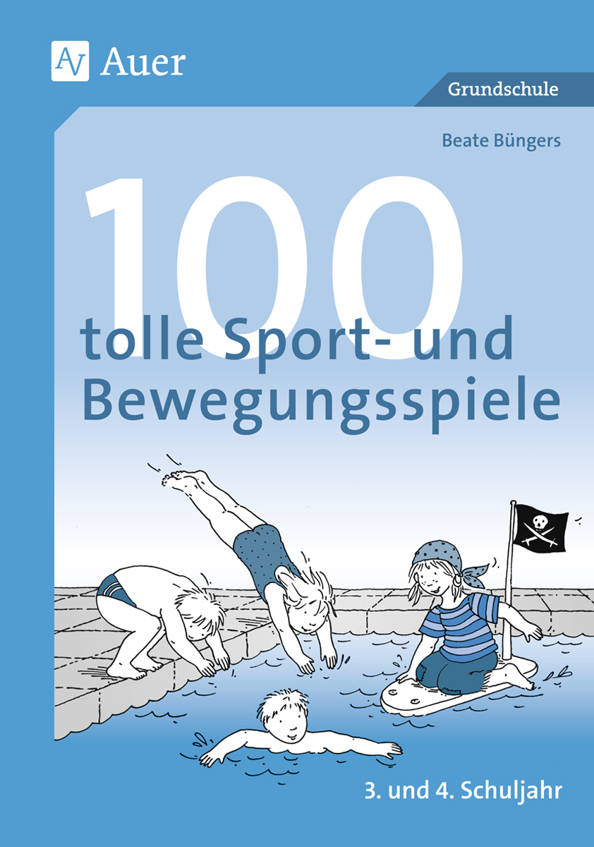 100 tolle Sport- und Bewegungsspiele, Buch, Klasse 3/4