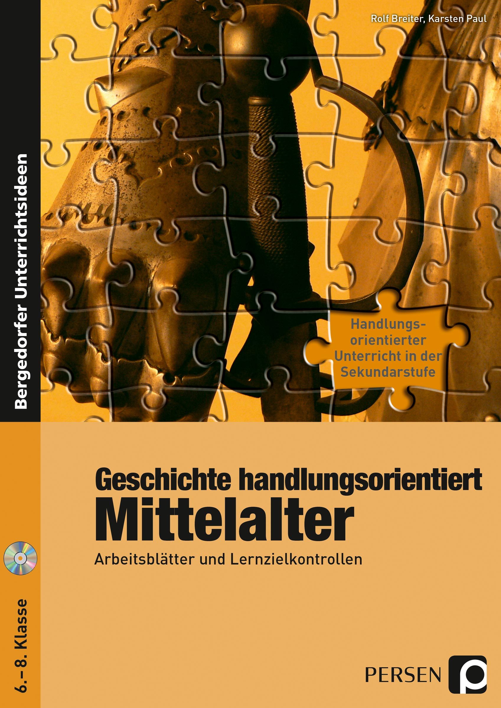 Geschichte handlungsorientiert: Mittelalter, Buch inkl. CD, 6.-8. Klasse