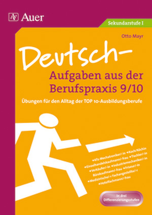 Deutsch-Aufgaben aus der Berufspraxis, Klasse 9/10