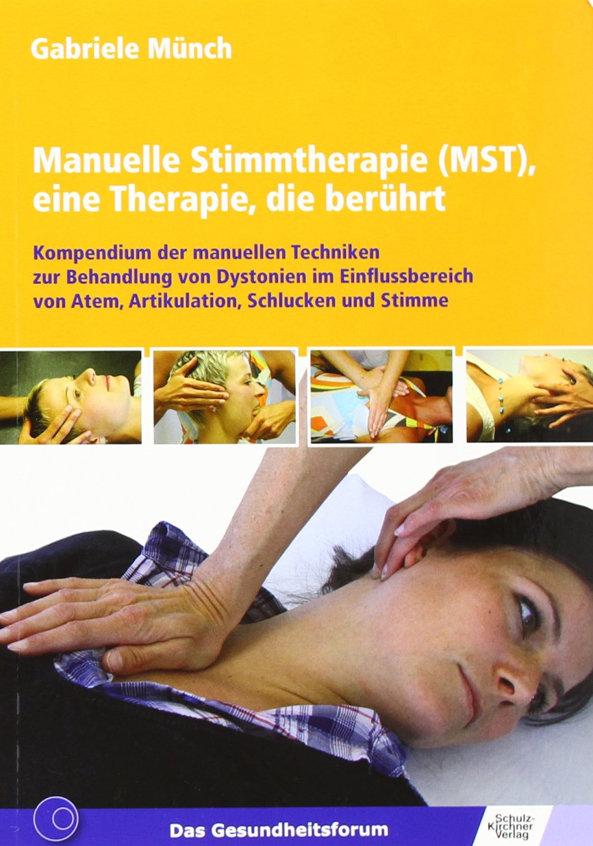 Manuelle Stimmtherapie (MST), eine Therapie, die berührt, Buch