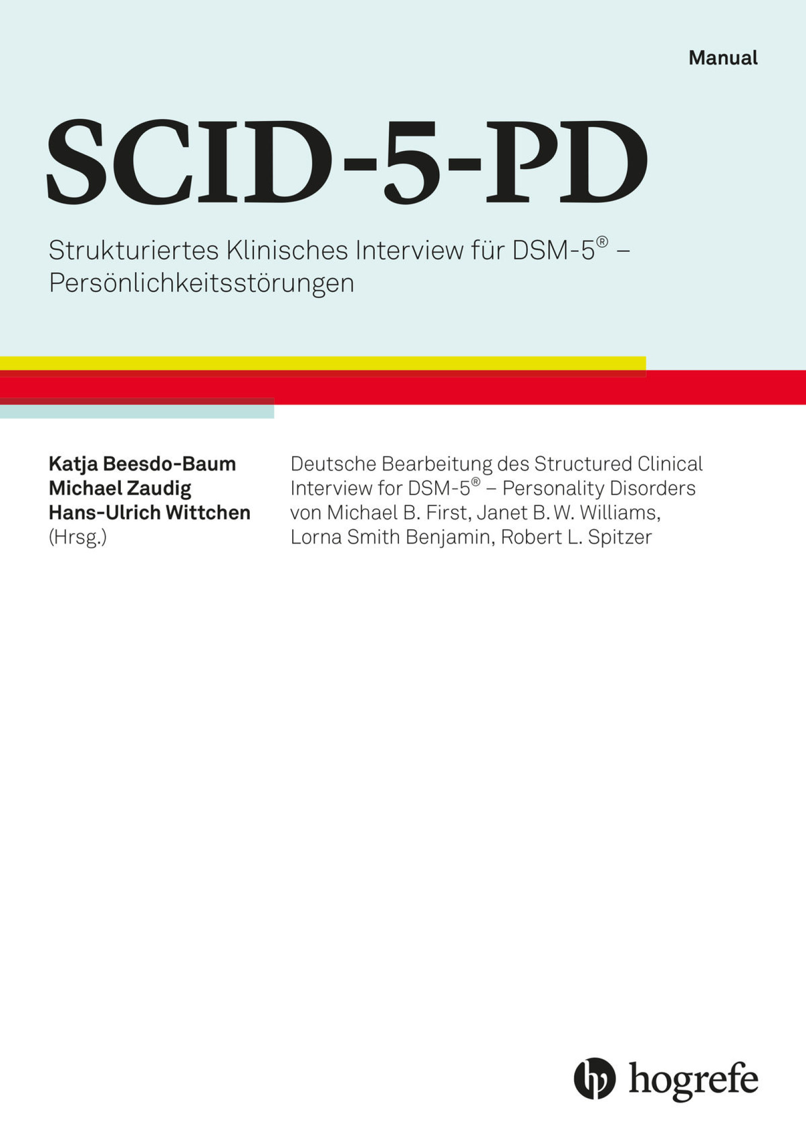 SCID-5-PD komplett Strukturiertes Klinisches Interview für DSM-5® ? Persönlichkeitsstörungen