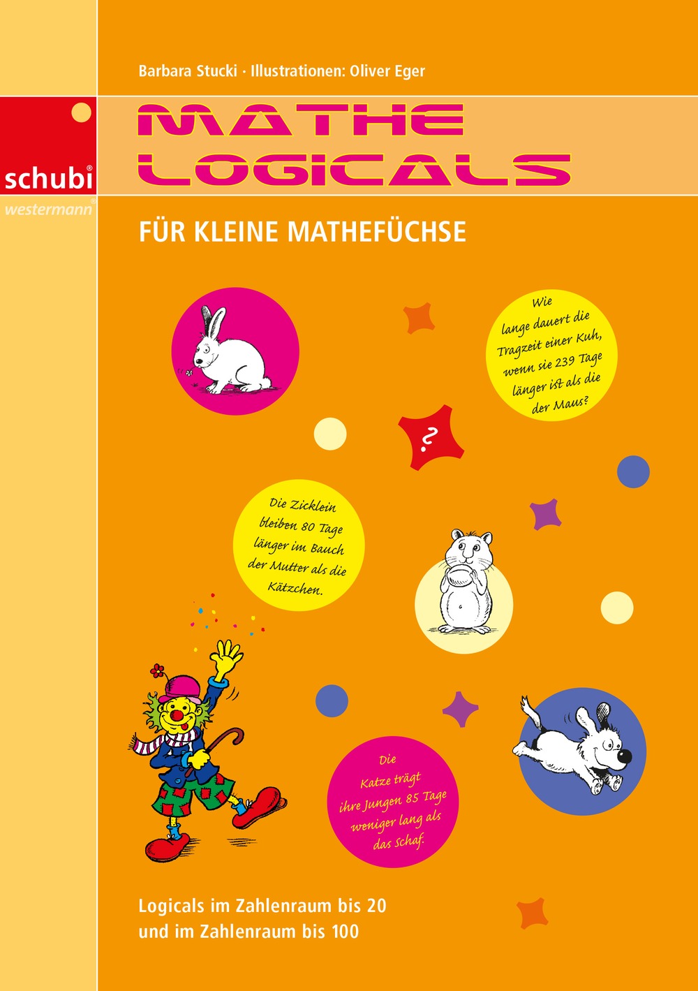 Mathe-Logicals für kleine Mathefüchse, Kopiervorlagen , 1.-2. Klasse