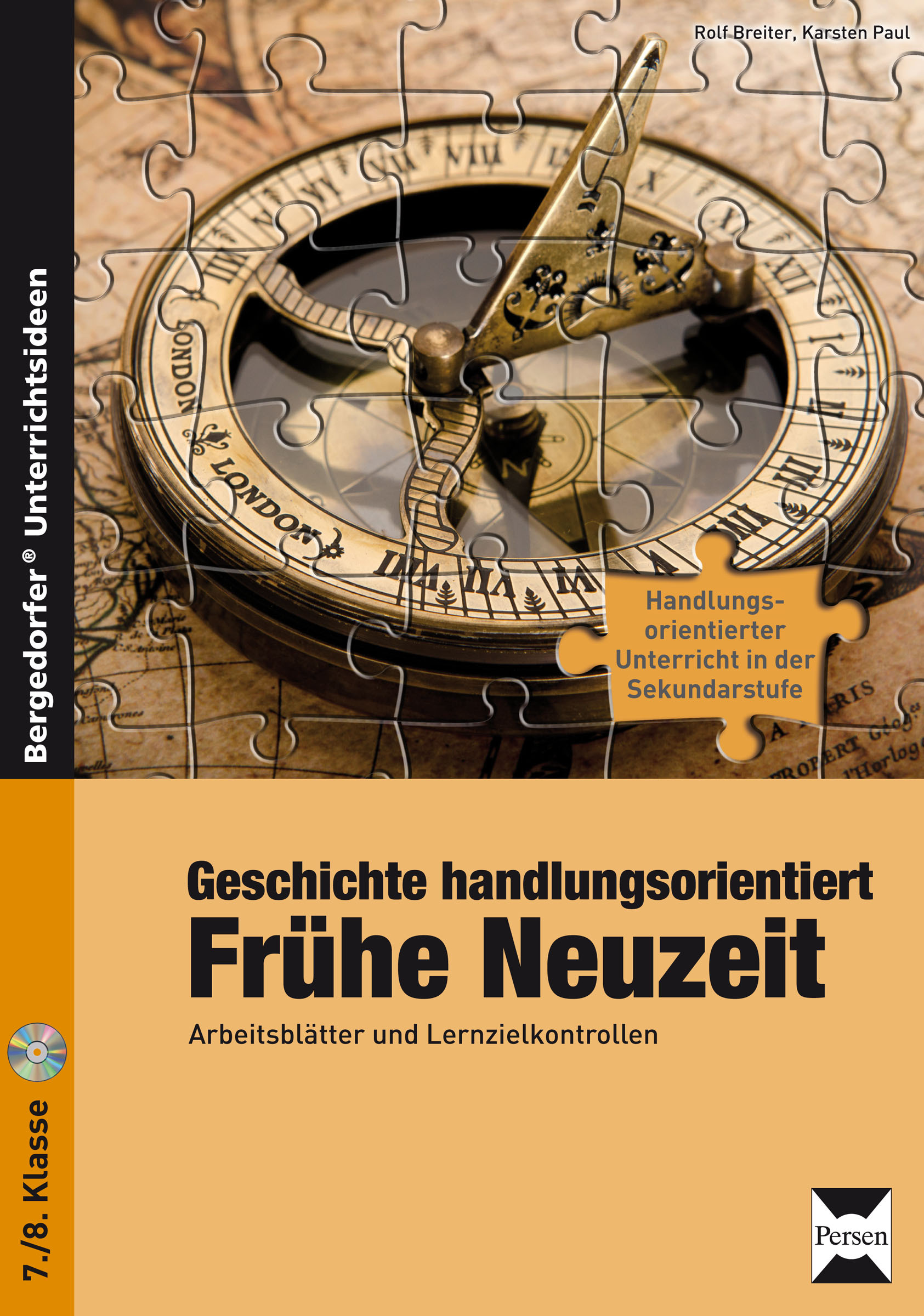 Geschichte handlungsorientiert: Frühe Neuzeit, Buch inkl. CD, 7.-8. Klasse
