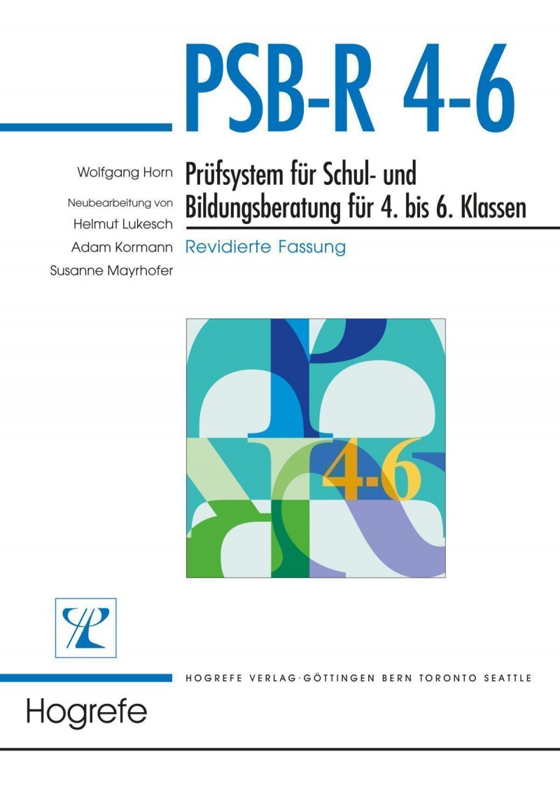 PSB-R 4-6 - Prüfsystem für Schul- und Bildungsberatung für 4. bis 6. Klassen - revidierte Fassung