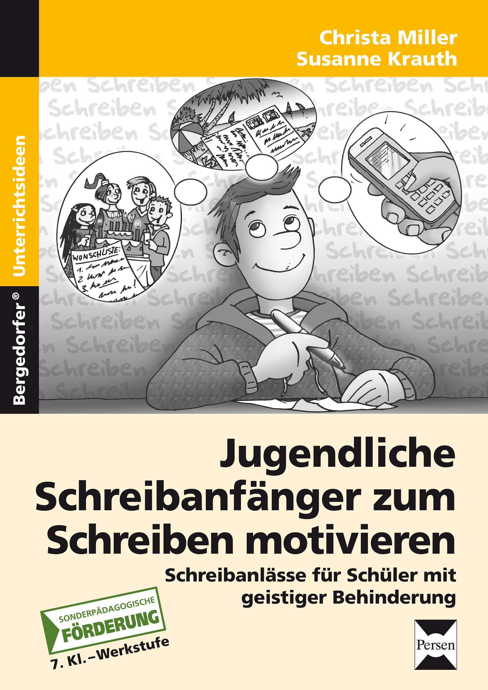Jugendliche Schreibanfänger zum Schreiben motivieren, Broschüre inkl. CD, 7. Klasse bis Werkstufe