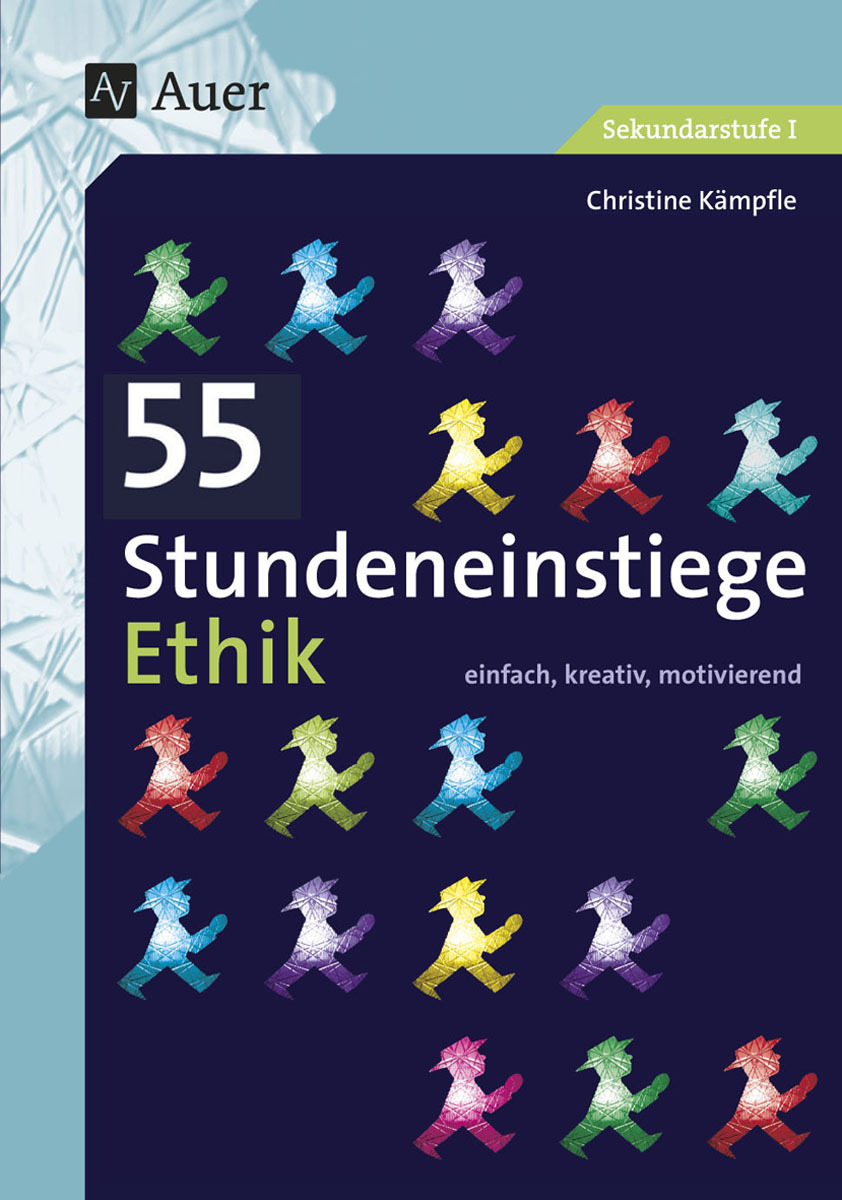 55 Stundeneinstiege Ethik, Buch, 5. bis 10. Klasse