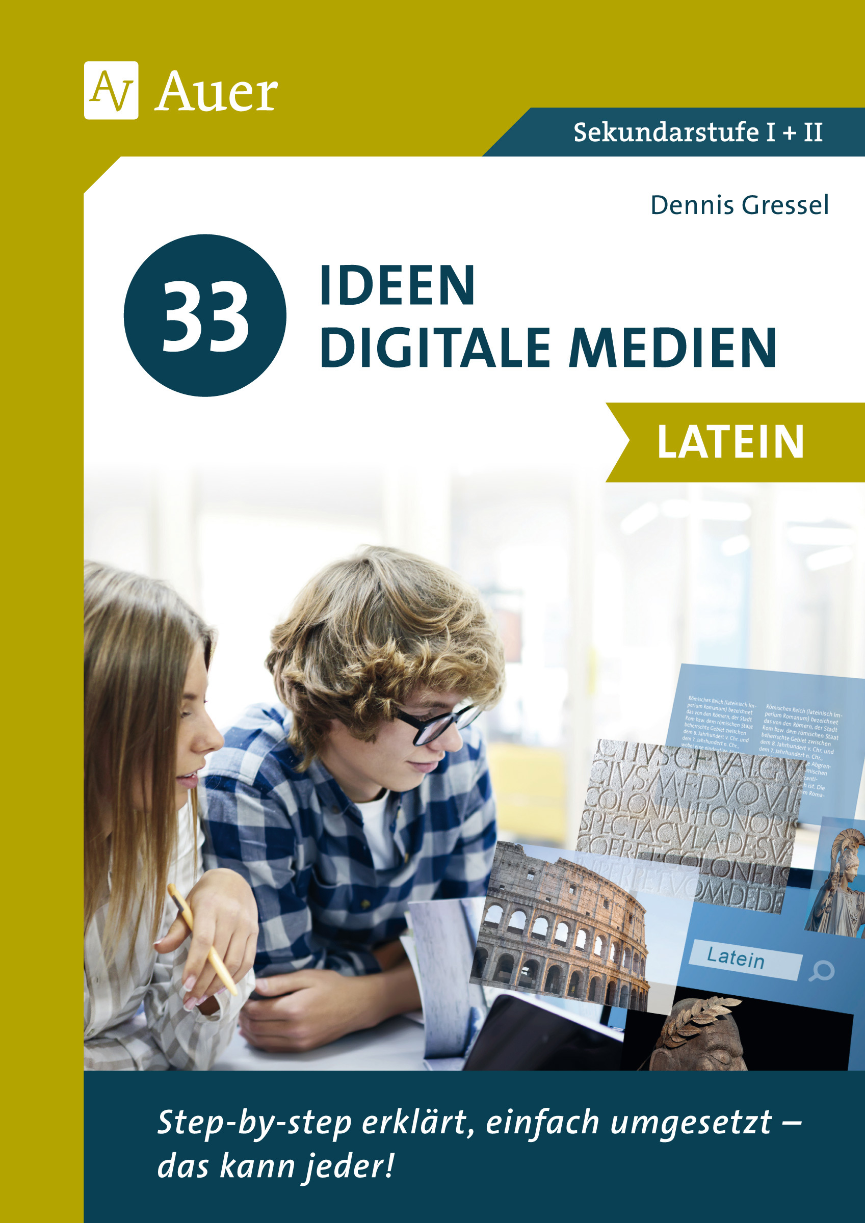 33 Ideen Digitale Medien Latein, Buch, 5. bis 13. Klasse