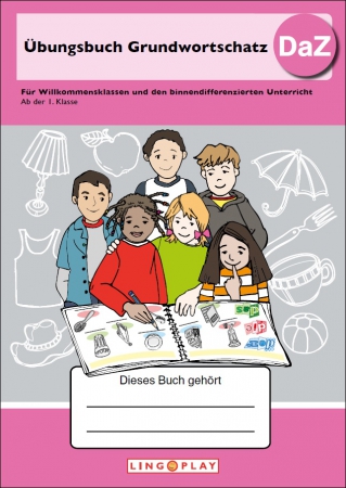 Übungsbuch Grundwortschatz DaZ, ab 1. Klasse