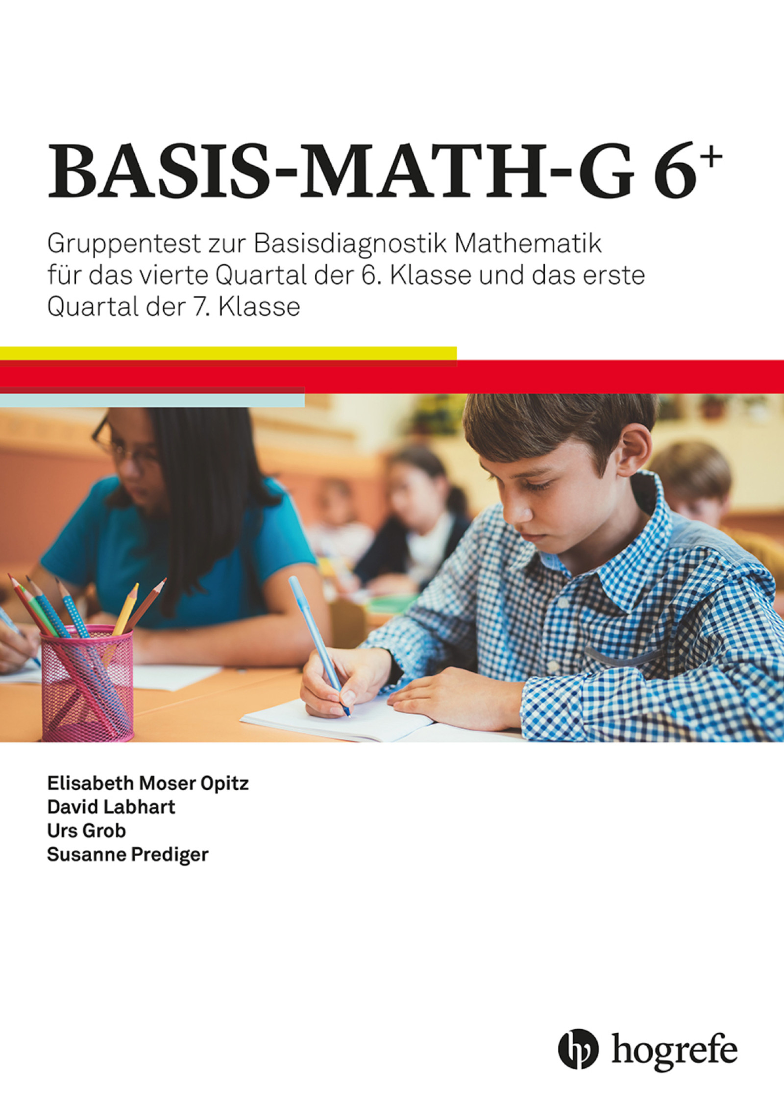 BASIS-MATH-G 6+ 5 Auswertungsbogen D, Testform A (4. Quartal 6. Klasse, 1. Quartal 7. Klasse)