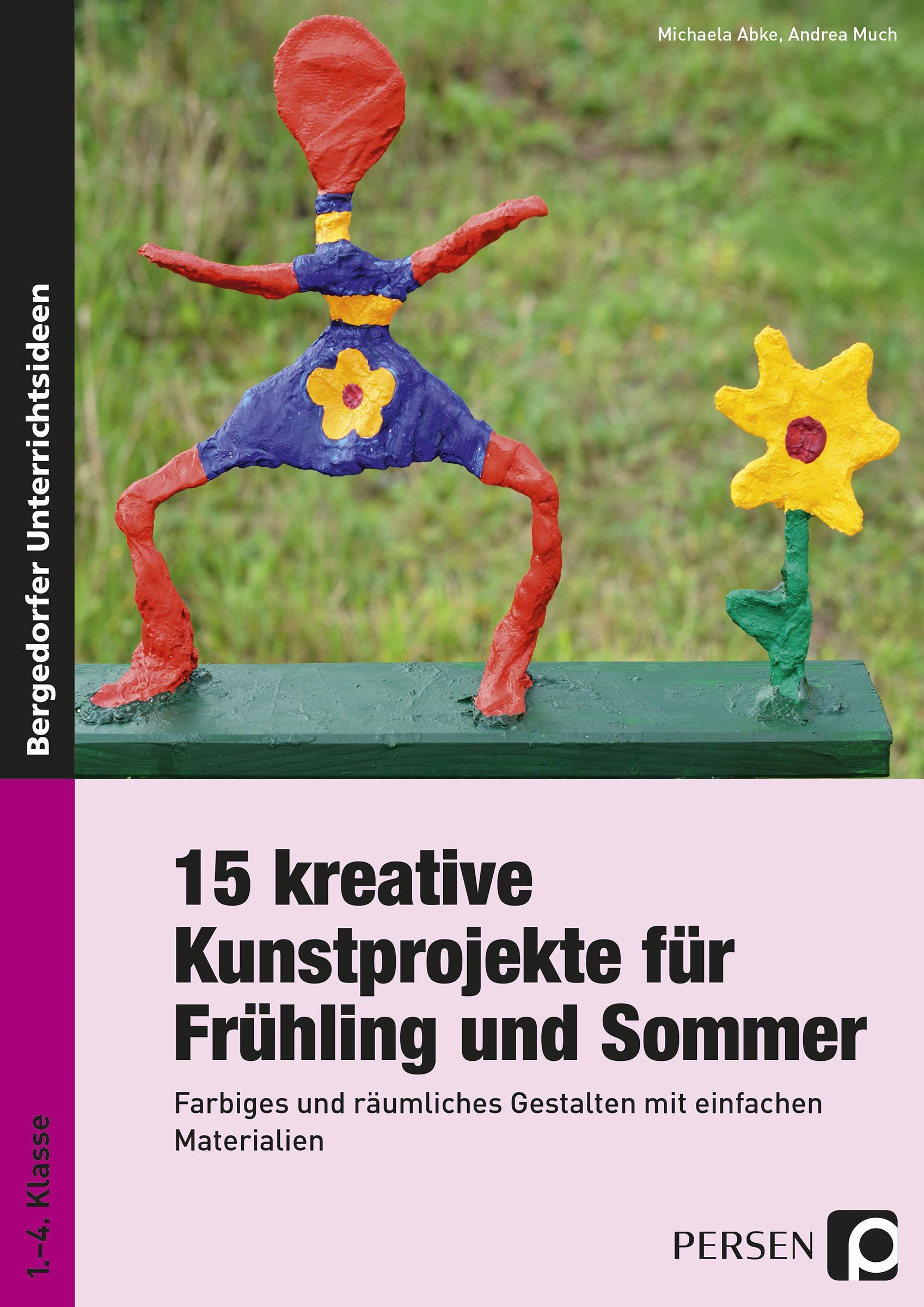 15 kreative Kunstprojekte für Frühling und Sommer, Buch, 1.-4. Klasse