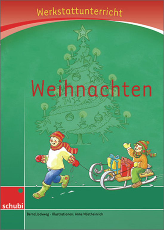 Anton und Zora: Weihnachten - Werkstatt zu Anton, 6-9 Jahre