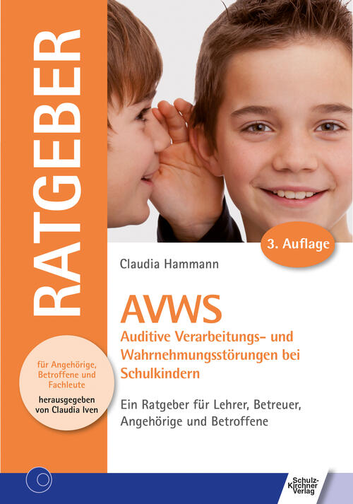 AVWS - Auditive Verarbeitungs- und Wahrnehmungsstörungen bei Schulkindern