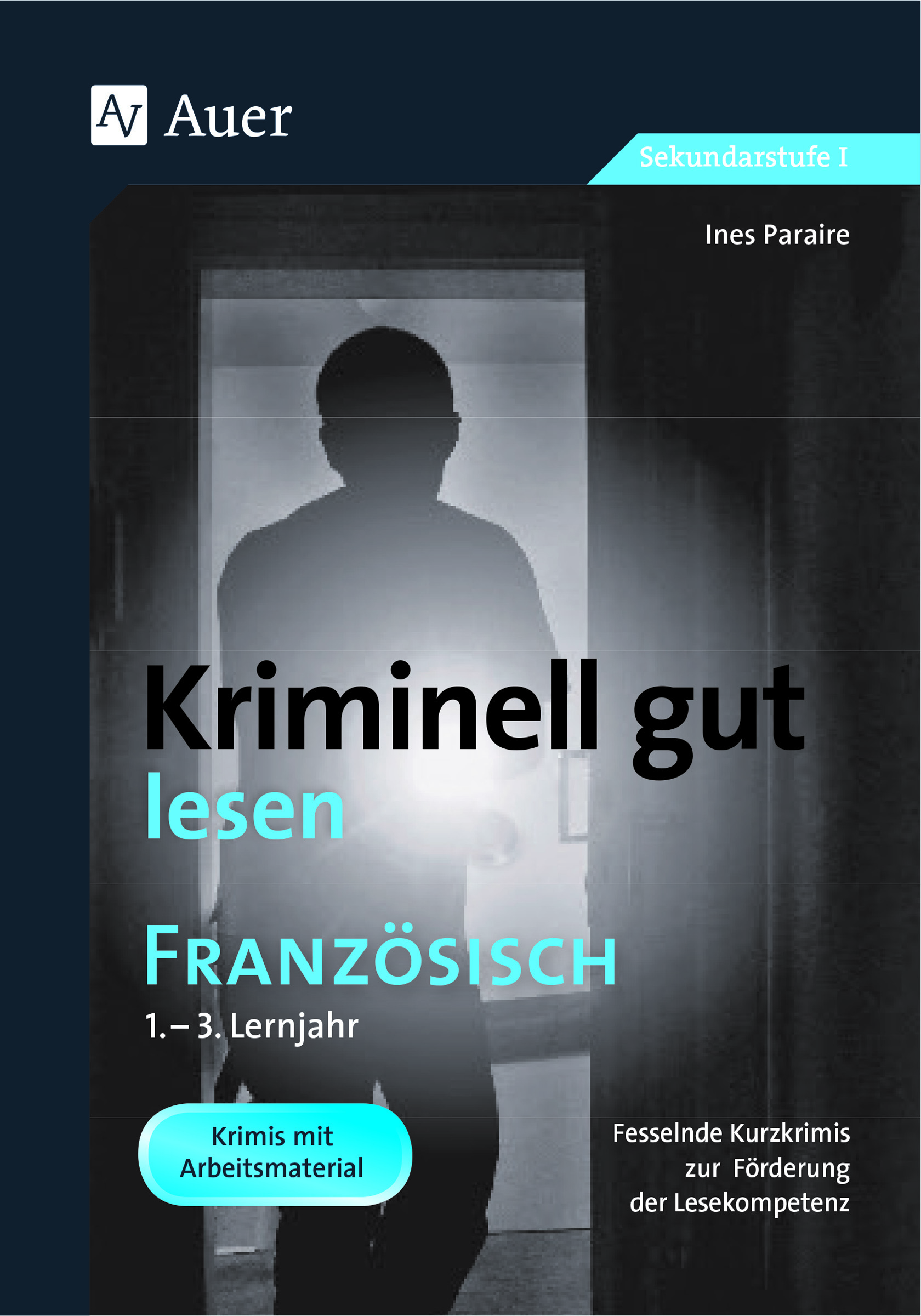 Kriminell gut lesen Französisch 1.-3. Lernjahr