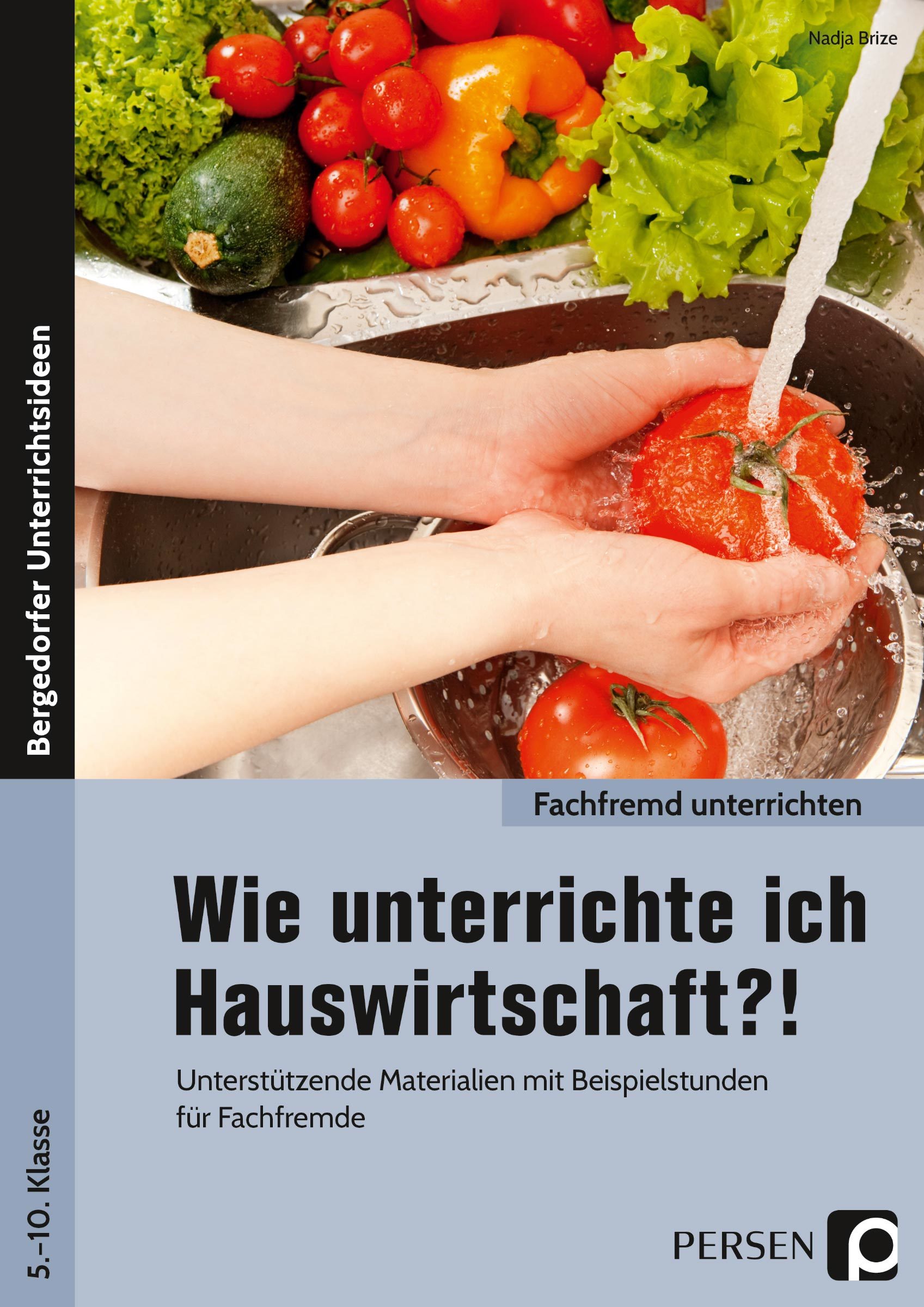 Wie unterrichte ich Hauswirtschaft?!, Buch, 5. bis 10. Klasse